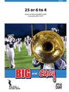 25 Or 6 To 4 by Lamm Robert - Story Michael - Chicago for Marching Band