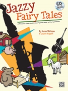 Jazzy Fairy Tales by Milligan and Rogers for Director's Kit (Bk/CD/Repros)