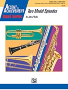 2 Modal Episodes by O'Reilly John for Concert Band