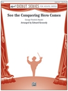 See The Conquering Hero Comes by Handel George Frideric - Kennedy Edward - for Concert Band