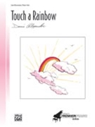 Touch A Rainbow by Alexander for Piano