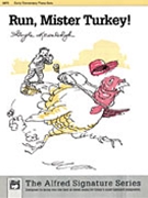 Run Mister Turkey by Kowalchyk Gayle for Piano