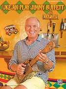 Uke'an Play Jimmy Buffett by Buffett Jimmy Jimmy Buffet for Ukulele Co