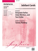 Jubilant Carols by - Harlen/ Albritton/ F - for SATB