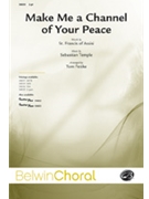 Make Me A Channel Of Your Peace by Temple Sebastian - Fettke Tom - for 2-Part