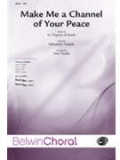 Make Me A Channel Of Your Peace by Temple Sebastian - Fettke Tom - for SSA