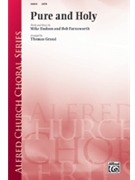 Pure And Holy by Hudson and Farnsworth - Grassi Thomas - for SATB