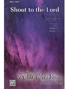 Shout To The Lord by Zschech Darlene - Larson Lloyd - for SATB