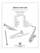 Shout To The Lord by Zschech Darlene - Larson Lloyd - for Instrumental Parts