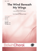 Wind Beneath My Wings by Henley and Silbar - Fettke and Grassi - for SATB