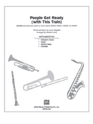 People Get Ready W/this Train by Mayfield Curtis - Curry Sheldon - for Instrumental Parts