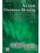 Irish Christmas Blessing by Getty Keith and Kristyn - Curry Sheldon - for SATB