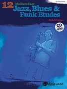 12 Medium-easy Jazz Blues & Funk Etudes by Mintzer Bob for Eb Instrument (E-flat Inst)