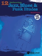 12 Medium-easy Jazz Blues & Funk Etudes by Mintzer Bob for Trumpet Me (Trumpet)