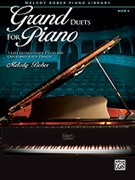 Grand Duets For Piano Book 6 by Bober Melody for 1 Piano 4 Hands