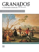 Twelve Spanish Dances Opus 5 by Granados Enrique - Kuehl-White - for Piano