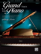 Grand Trios For Piano Book 6 by Bober Melody for 1 Piano 6 Hands