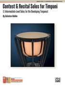 Contest & Recital Solos For Timpani by Rabbio Salvatore for Timpani Solo