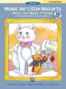 Music For Little Mozarts Curriculum Book by - Barden Kowalchyk and Lancaster - for Teaching Aid