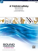 Yiddish Lullaby by Goldfaden Abraham - Sheldon Robert - for Concert Band