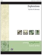 Explorations by Bernotas Chris for Concert Band