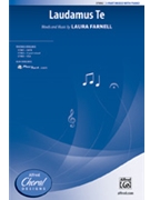 Laudamus Te by Farnell Laura for 3-Part Mixed