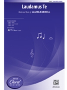 Laudamus Te by Farnell Laura for SSA