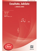 Exsultate Jubilate by Lewis Brian for SATB