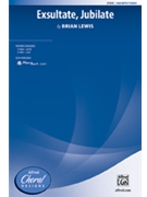 Exsultate Jubilate by Lewis Brian for SAB