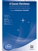 Classic Christmas by - Wagner Douglas E - for SAB