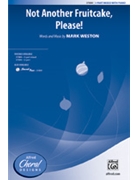 Not Another Fruitcake Please by Weston Mark for 3-Part Mixed