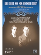 Who Could Ask For Anything More by Gershwin George - Althouse Jay - for SAB