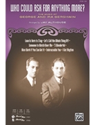 Who Could Ask For Anything More by Gershwin George - Althouse Jay - for SSA