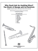 Who Could Ask for Anything More by Gershwin George and Ira - Althouse Jay - for Instrument Pak