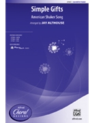 Simple Gifts by - Althouse Jay - for SSA