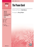 Peace Carol by Beers Bob - Gilpin Greg - for SATB