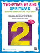 Two-gether We Sing: Spirituals by Spirituals - Albrecht Althouse Beck Gilpin Moore - for Director's Kit (Bk/Enh Cd/Repros)