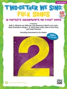 Two-gether We Sing Folk Songs by Folk Songs - Albrecht and Althouse - for Director's Kit (Bk/Enh Cd/Repros)