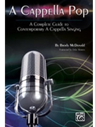A Cappella Pop - A Complete Guide by McDonald Brody for Text