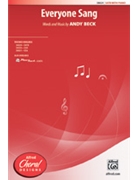 Everyone Sang by Beck Andy for SATB