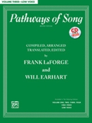 Pathways Of Song Volume 3 by - Laforge and Earhart - for Low Voice Collection (Vol 3)