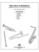 Baby Born In Bethlehem by Althouse Jay for Instrumental Parts