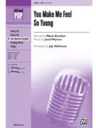 You Make Me Feel So Young by Myrow Josef - Althouse Jay - for SSA