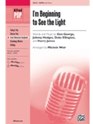 I'm Beginning To See The Light by George Hodges Ellington and James - Weir Michele - for SATB