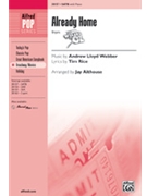 Already Home by Lloyd Webber Andrew - Althouse Jay - for SATB