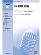 I've Gotta Be Me by Marks Walter - Shackley Larry - for SAB