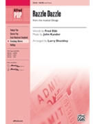 Razzle Dazzle by Kander John - Shackley Larry - for SATB