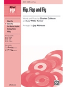 Flip Flop & Fly by Calhoun and Turner - Althouse Jay - for SATB