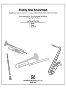 Frosty The Snow Man by Nelson and Rollins - Shaw Kirby - for Instrumental Parts
