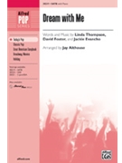 Dream With Me by Linda Thompson; Davi - Althouse Jay - for SATB